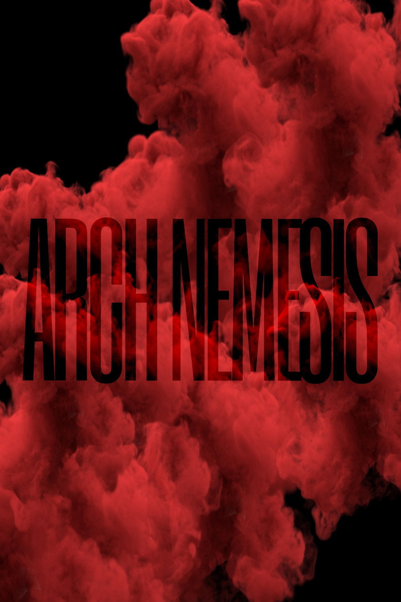 Постер фильма «Arch Nemesis»