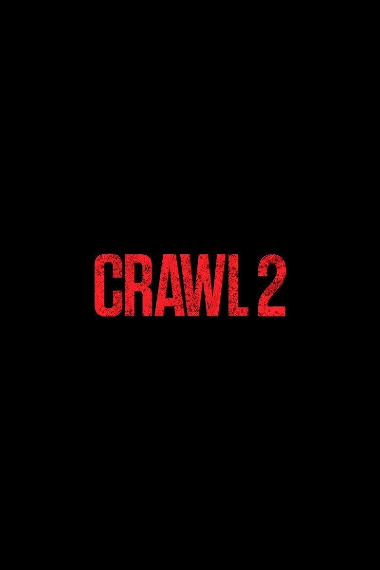 Постер фильма «Crawl 2»