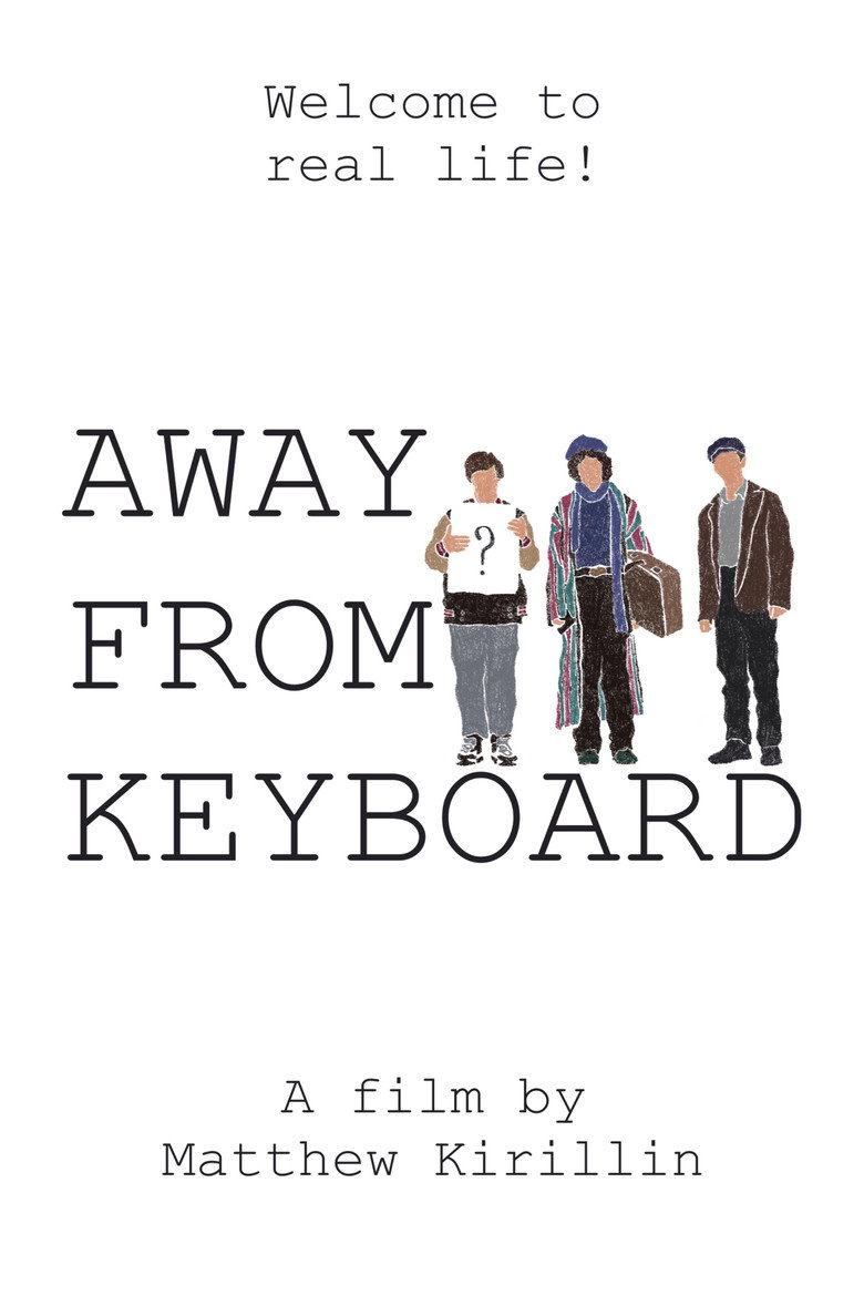 Постер фильма «Away From Keyboard»