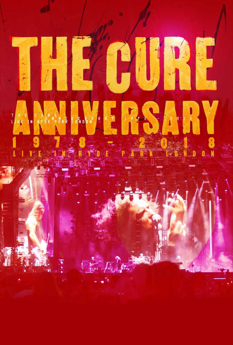 Постер фильма «The Cure: Anniversary 1978 - 2018 - (Live In Hyde Park)»