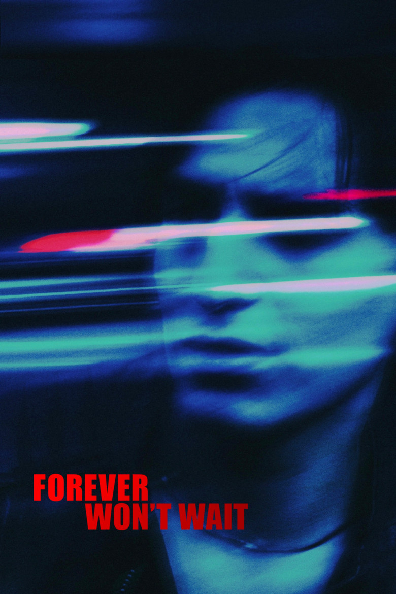 Постер фильма «Forever Won't Wait»